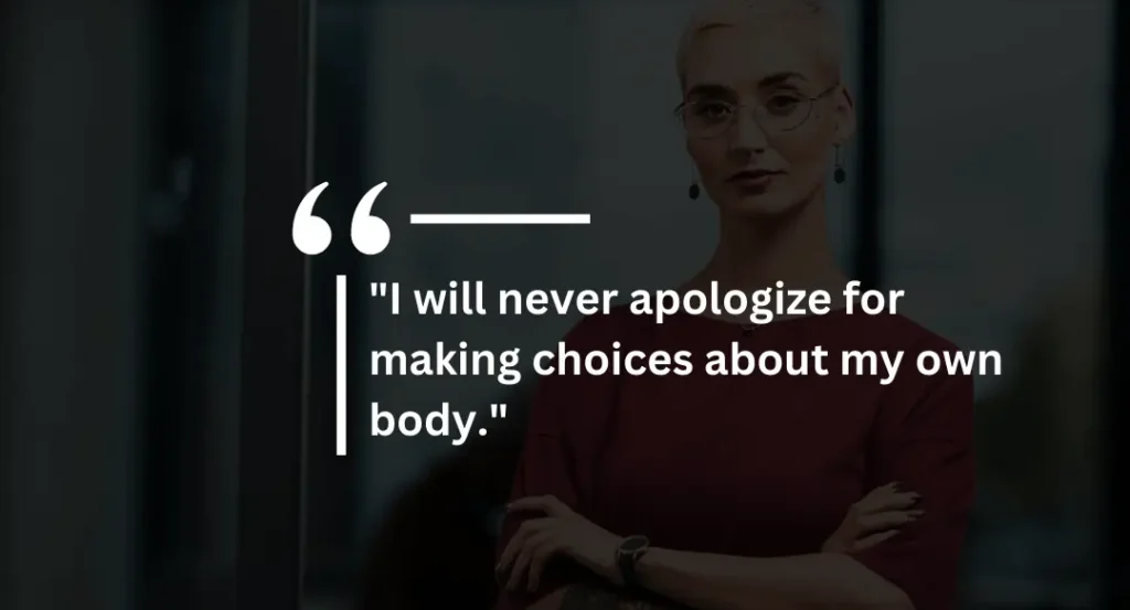 My body My Choice Quotes