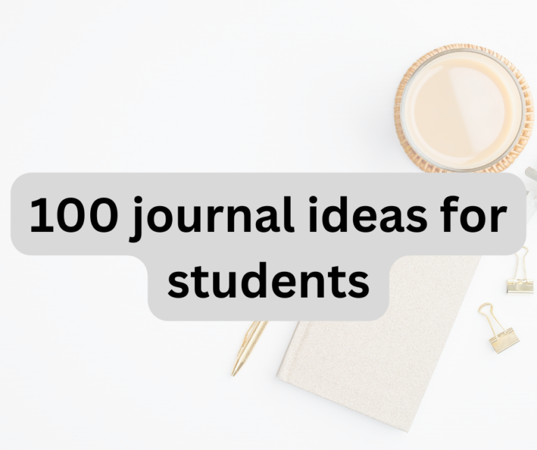 100 Journal Ideas For Students