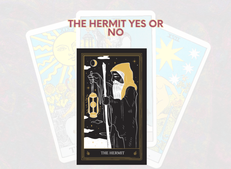 The Hermit Yes or No Tarot Card: Meaning and Interpretation