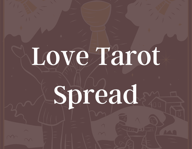 Love Tarot Spread