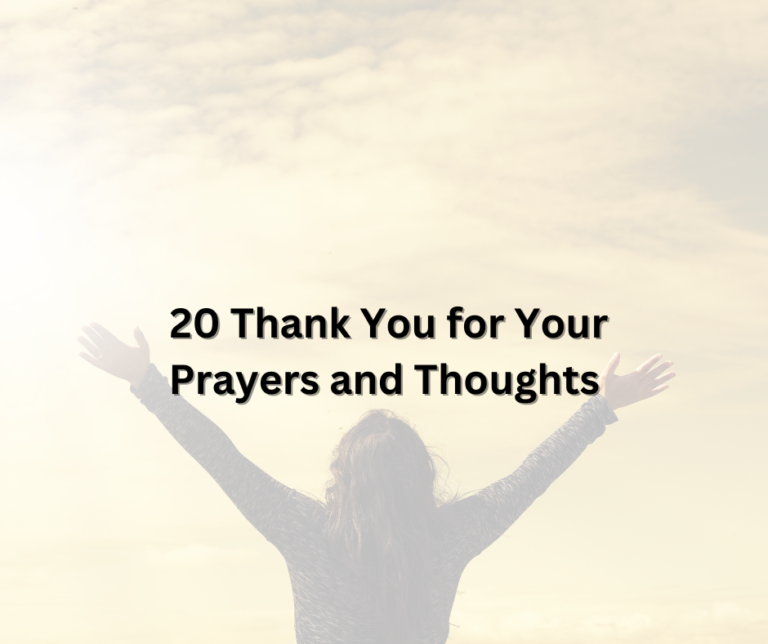 When Words Aren’t Enough: 20 Thank You for Your Prayers and Thoughts