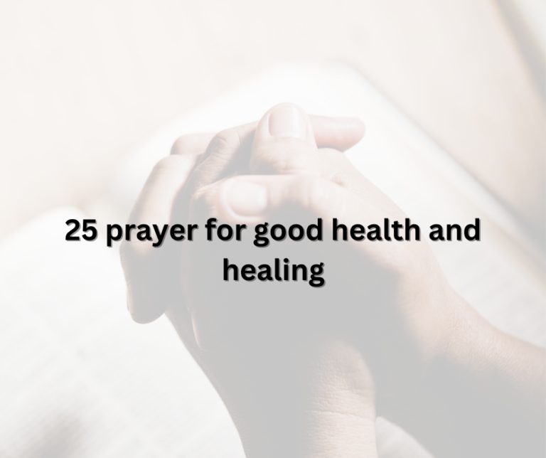 25+ prayer for good health and healing